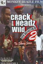 Watch Crackheads Gone Wild New York 2 Moviesjoy