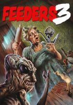 Watch Feeders 3: The Final Meal Moviesjoy