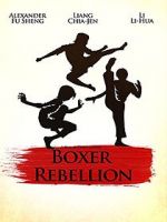 Watch Boxer Rebellion Moviesjoy