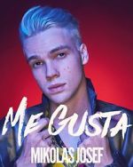 Watch Mikolas Josef: Me Gusta Moviesjoy