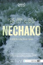 Watch Nechako: It Will Be a Big River Again Moviesjoy