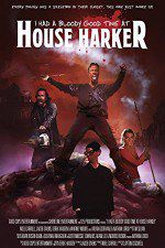 Watch I Had a Bloody Good Time at House Harker Moviesjoy
