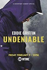 Watch Eddie Griffin: Undeniable (2018 Moviesjoy