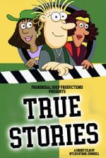 Watch True Stories (Short 2023) Moviesjoy