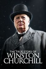 Watch The True Story of Winston Churchill Moviesjoy