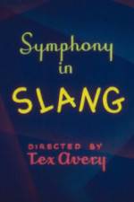Watch Symphony in Slang Moviesjoy