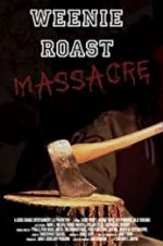 Watch Weenie Roast Massacre Moviesjoy