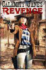 Watch Calamity Janes Revenge Moviesjoy
