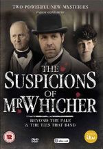 Watch The Suspicions of Mr Whicher: The Ties That Bind Moviesjoy