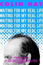 Watch Colin Hay - Waiting For My Real Life Moviesjoy