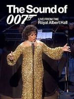 Watch The Sound of 007: Live from the Royal Albert Hall Moviesjoy