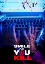 Watch Smile as You Kill Moviesjoy