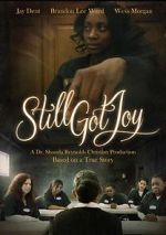 Watch Still Got Joy Moviesjoy