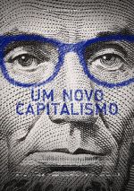 Watch Um Novo Capitalismo Moviesjoy
