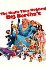 Watch The Night They Robbed Big Bertha\'s Moviesjoy
