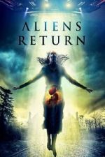 Watch Aliens Return Moviesjoy