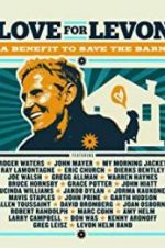 Watch Love for Levon: A Benefit to Save the Barn Moviesjoy
