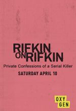Watch Rifkin on Rifkin: Private Confessions of a Serial Killer Moviesjoy