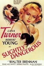 Watch Slightly Dangerous Moviesjoy