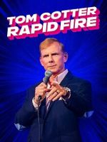 Watch Tom Cotter - Rapid Fire (TV Special 2024) Moviesjoy