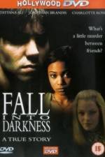 Watch Fall Into Darkness Moviesjoy