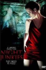 Watch Night Junkies Moviesjoy