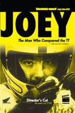 Watch JOEY The Man Who Conquered the TT Moviesjoy