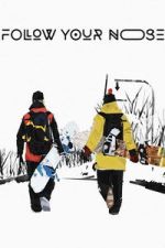 Watch Follow Your Nose Moviesjoy