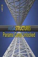 Watch National Geographic Megastructures Panama Canal Unlocked Moviesjoy
