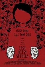 Watch Itsy Bitsy Spiders (Short 2013) Moviesjoy