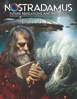 Watch Nostradamus: Future Revelations and Prophecy Moviesjoy