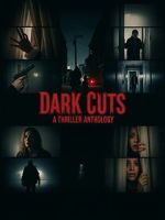 Watch Dark Cuts: A Thriller Anthology Moviesjoy