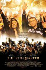 Watch The 5th Quarter Moviesjoy