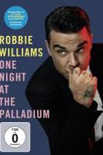 Watch Robbie Williams: One Night at the Palladium Moviesjoy