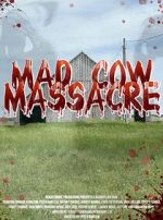 Watch Mad Cow Massacre Moviesjoy
