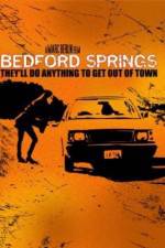 Watch Bedford Springs Moviesjoy