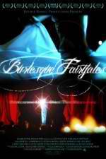 Watch Burlesque Fairytales Moviesjoy