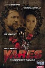 Watch Vares - Pimeyden tango Moviesjoy