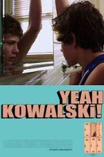 Watch Yeah Kowalski! Moviesjoy