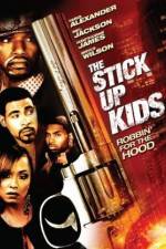 Watch The Stick Up Kids Moviesjoy