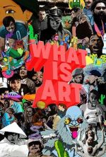 Watch What is Art Moviesjoy