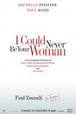 Watch I Could Never Be Your Woman Moviesjoy