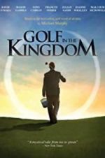 Watch Golf in the Kingdom Moviesjoy