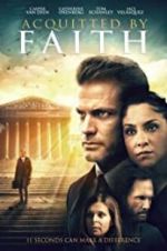 Watch Acquitted by Faith Moviesjoy