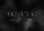 Watch Tales from the Mist: Inside \'The Fog\' Moviesjoy