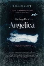 Watch The Strange Case of Angelica Moviesjoy
