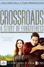 Watch Crossroads: A Story of Forgiveness Moviesjoy