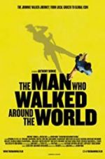 Watch The Man Who Walked Around the World Moviesjoy
