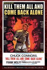 Watch Kill Them All and Come Back Alone Moviesjoy