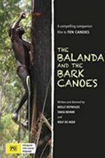 Watch The Balanda and the Bark Canoes Moviesjoy